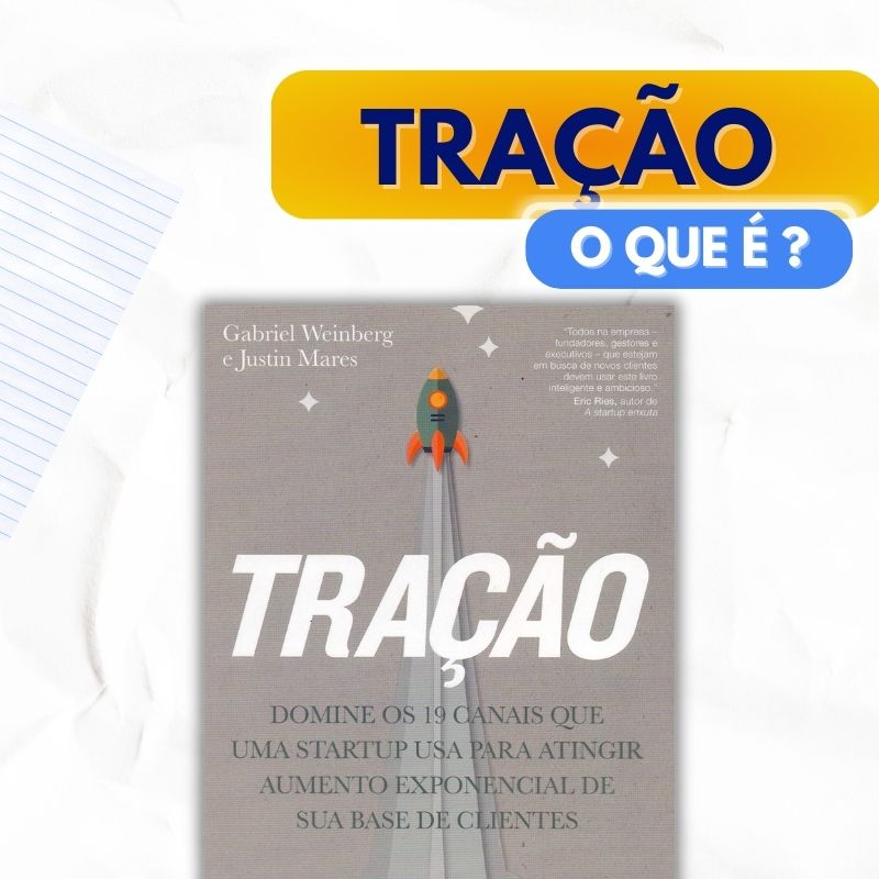 O que é Tração e como ela pode ajudar a atrair clientes para seu negócio!