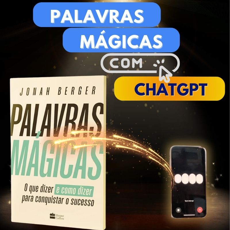 Transforme suas Palavras em Poder: Descubra as Lições Incríveis do Livro “Palavras Mágicas”